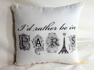 Paris pillows -Vintage French Pillow -Throw Pillow -French Country Decor - Rather be in Paris - Julie Butler Creations